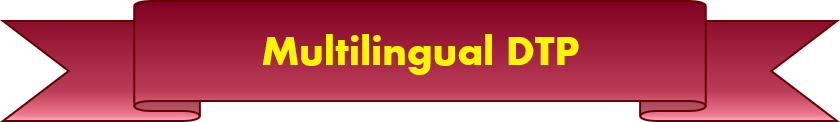 Multilingual DTP